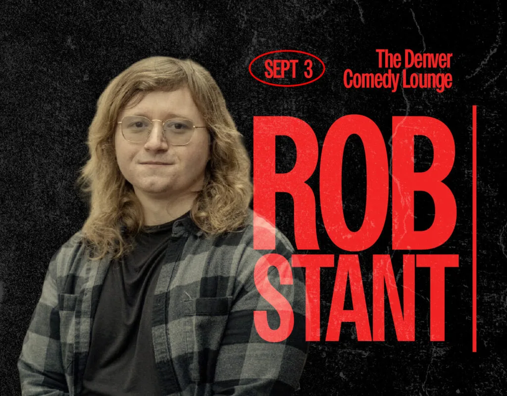 Rob Stant Live In Denver promo image. A profile photo of Rob Stant promoting his show at the Denver Comedy Lounge on September 3rd 2025. His name is in bold red lettering and the background is a dark granite stone backdrop.