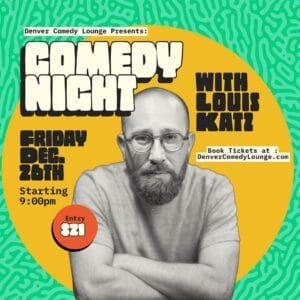 A promo for comedian Louis Katz Live In Denver Comedy Show on December 26th 2025. Louis leans toward us the viewer on his elbows in the middle of the graphic. His photo is in black and white. His head mostly bald and shiny. He has a nicely groomed beard. The background is a bright green pattern.