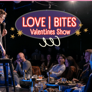 A graphic for the Love Bites Valentines Show on valentines day at the Denver Comedy Lounge. Patrons at the club eat and laugh as a male comedian in a black hoopie cracks jokes.